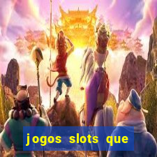 jogos slots que pagam no cadastro